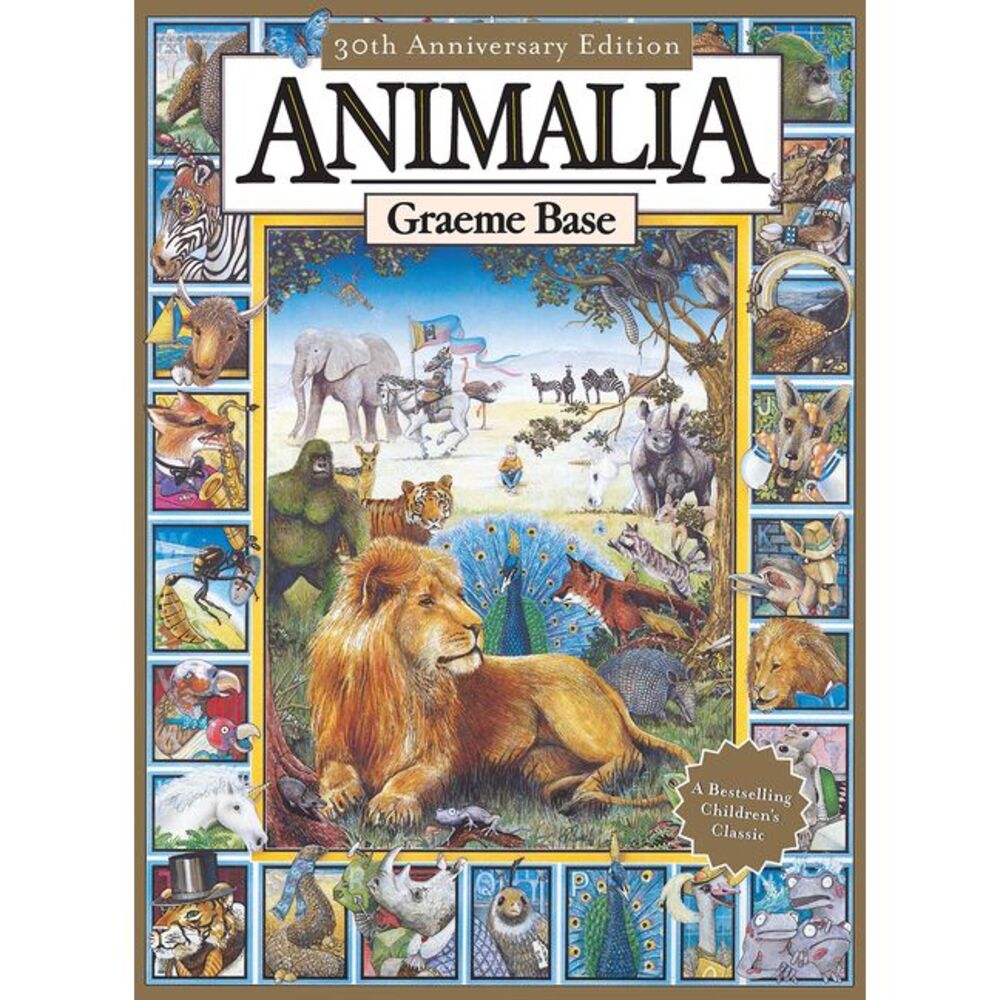 Animalia: The Classic Picture Book -- Graeme Base